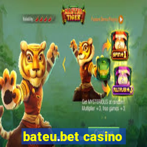 bateu.bet casino